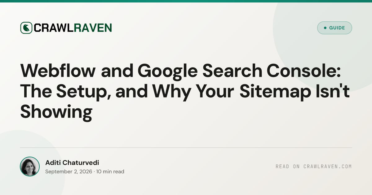 Webflow and Google Search Console: The Setup, and Why Your Sitemap Isn't Showing