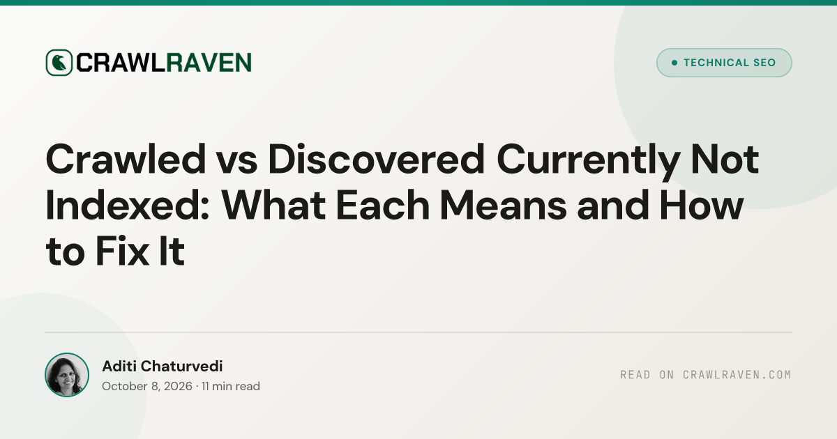 Crawled vs Discovered Currently Not Indexed: What Each Means and How to Fix It