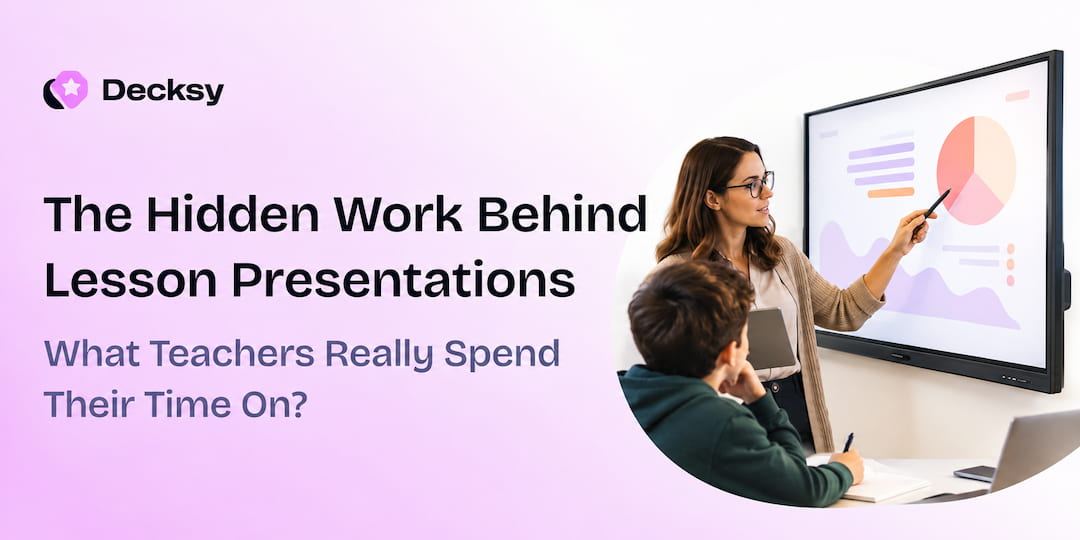 The hidden work behind lesson presentations. What do teachers really spend their time on?