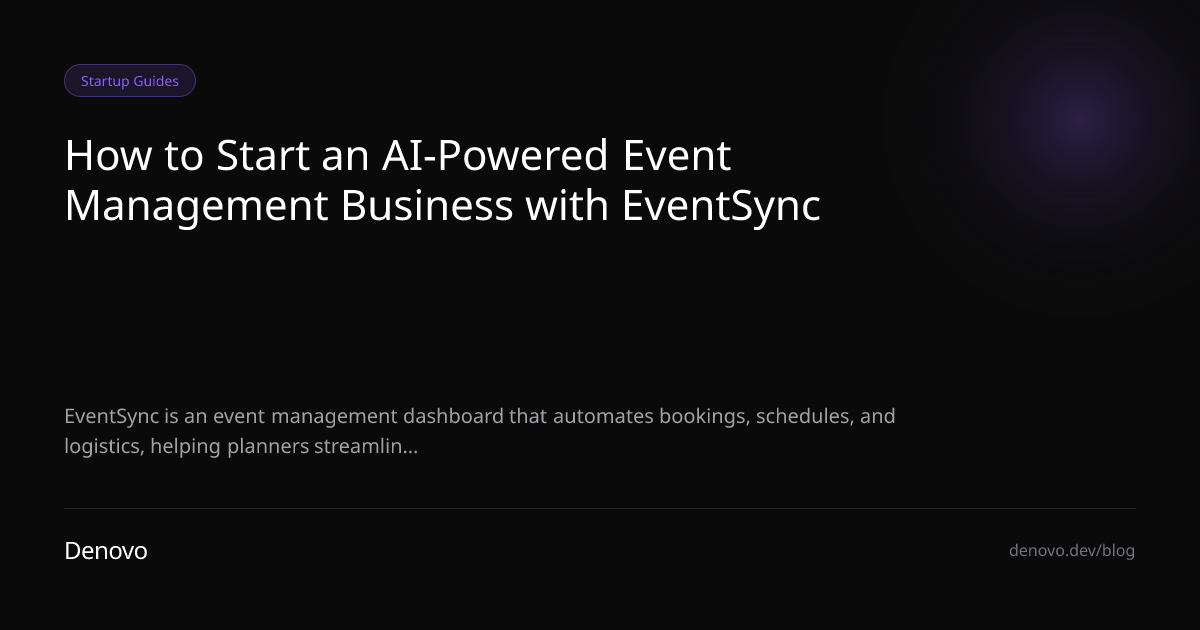 How to Start an AI-Powered Event Management Business with EventSync
