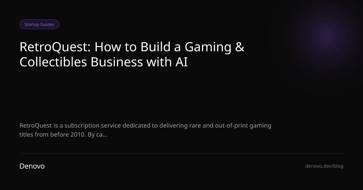 RetroQuest: How to Build a Gaming & Collectibles Business with AI