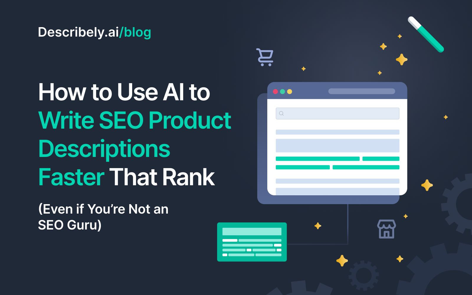 How to Use AI to Write SEO Product Descriptions Faster That Rank (Even if You’re Not an SEO Guru)