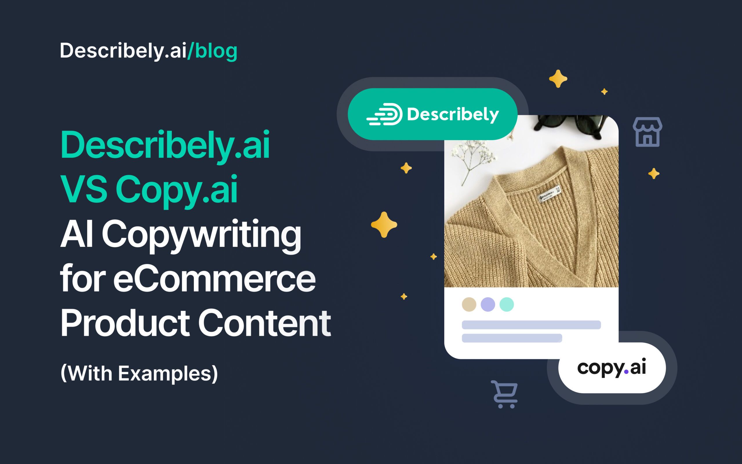 Describely.ai vs Copy.ai: AI Copywriting for eCommerce Product Content (With Examples)