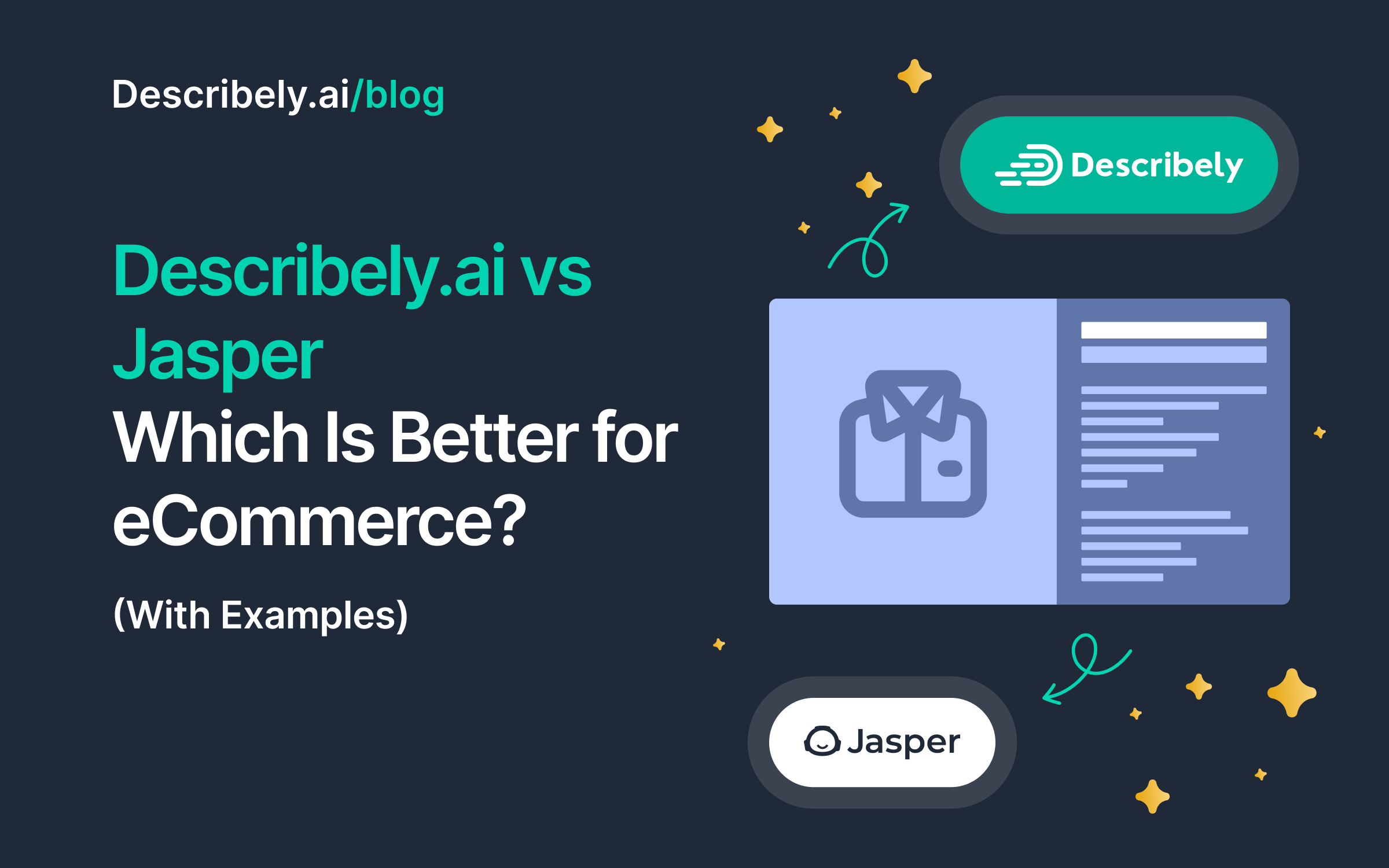 Describely.ai vs Jasper: Which is Better for eCommerce?