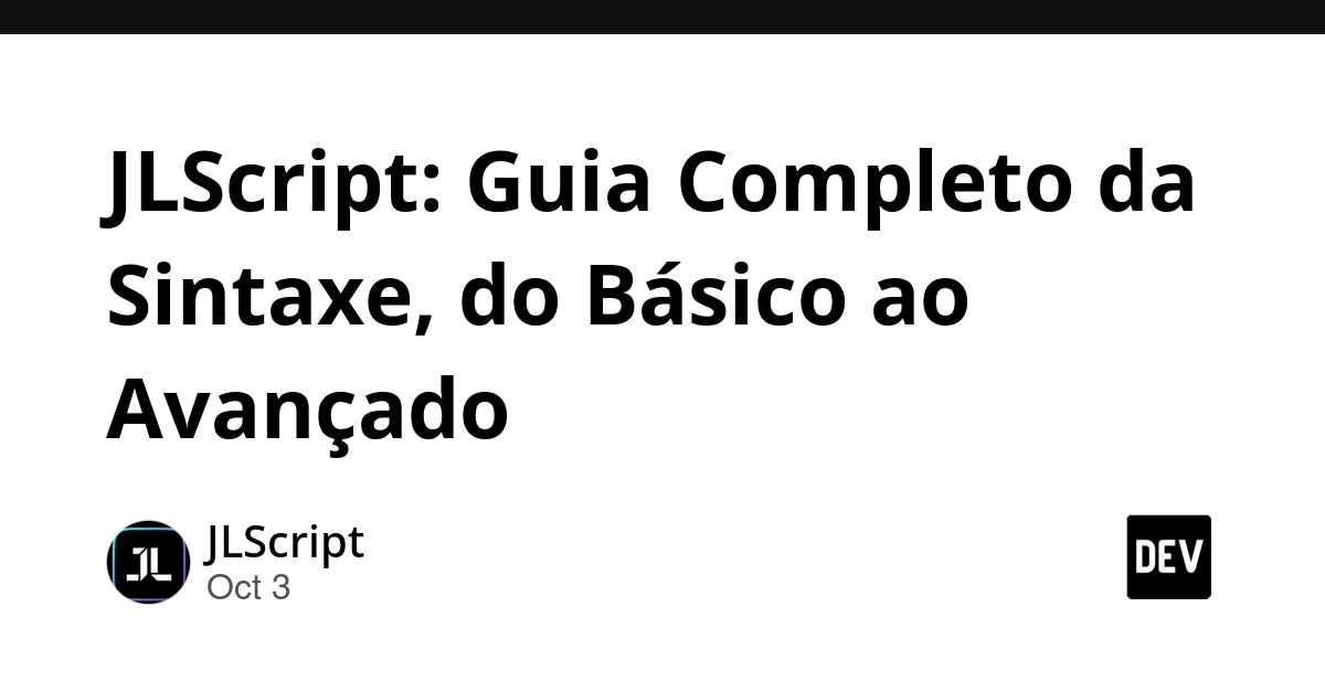 JLScript: Guia Completo da Sintaxe, do Básico ao Avançado