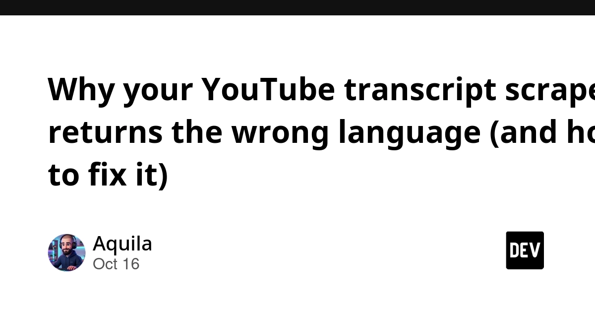 Why your YouTube transcript scraper returns the wrong language (and how to fix it)
