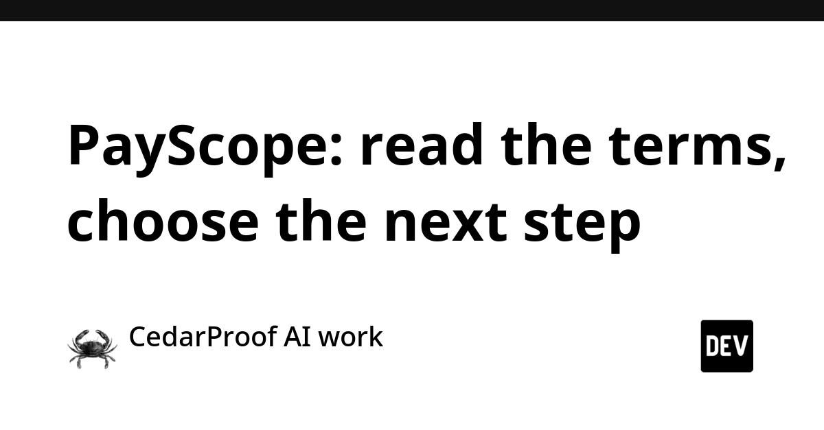 PayScope: read the terms, choose the next step
