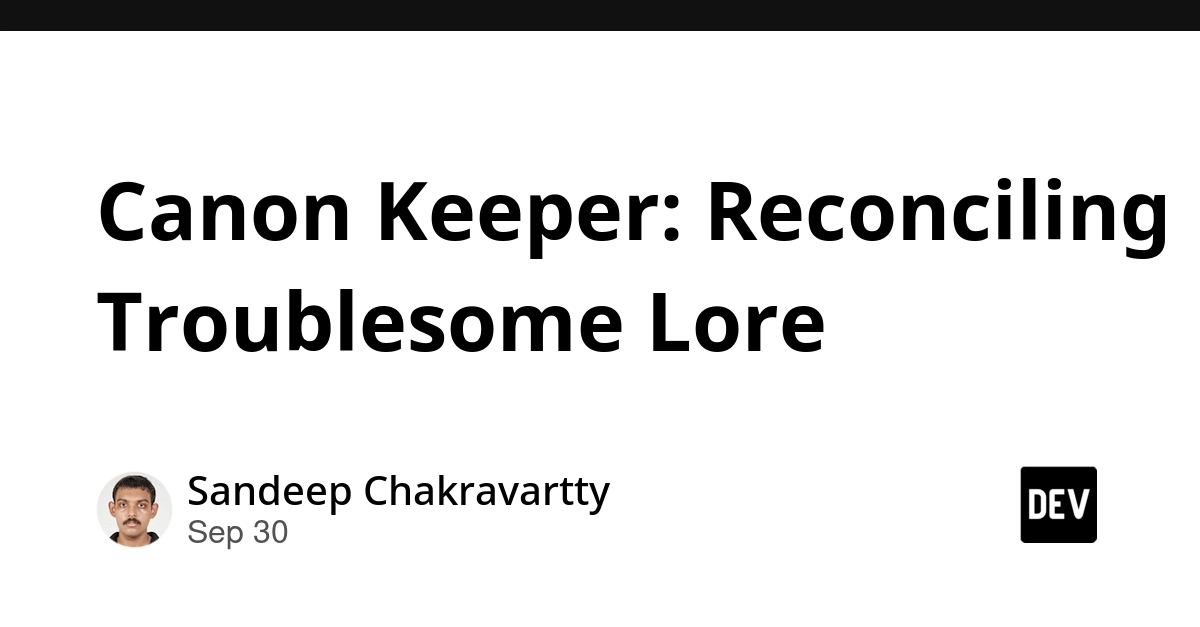 Canon Keeper: Reconciling Troublesome Lore