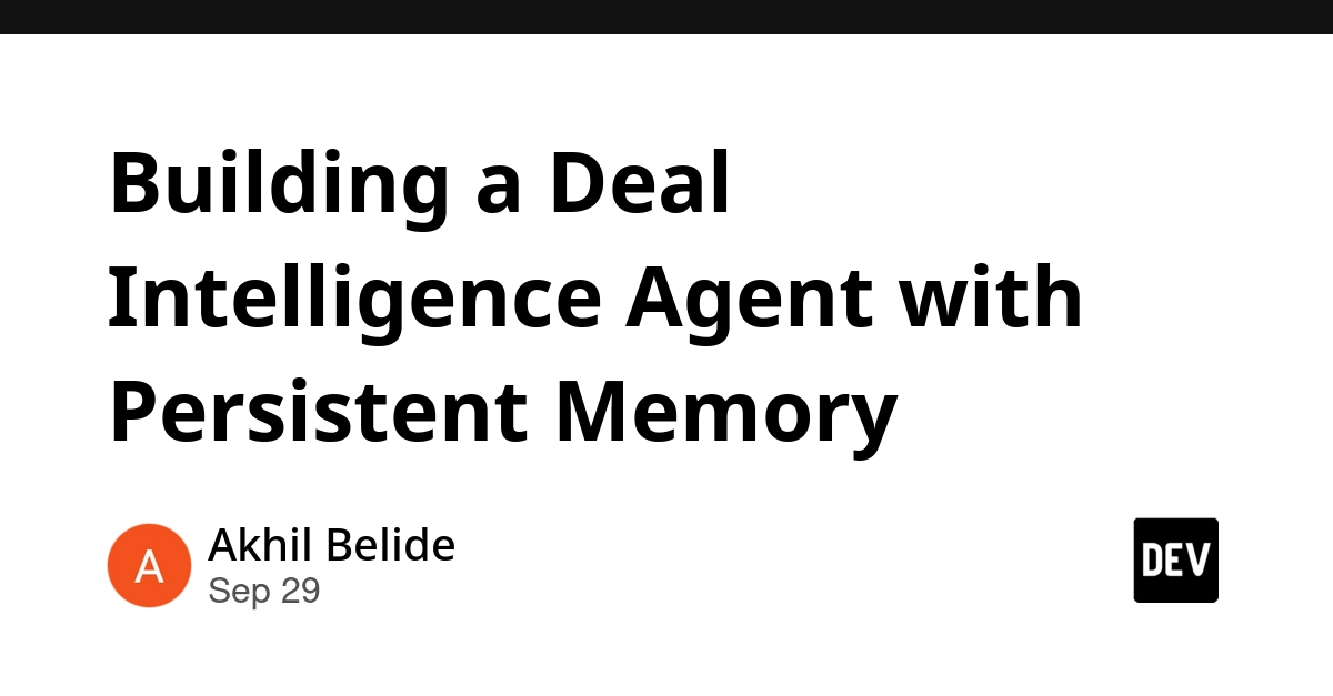 Building a Deal Intelligence Agent with Persistent Memory
