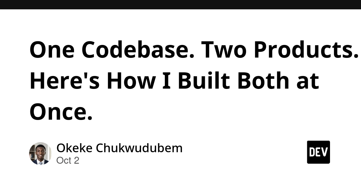 One Codebase. Two Products. Here's How I Built Both at Once.