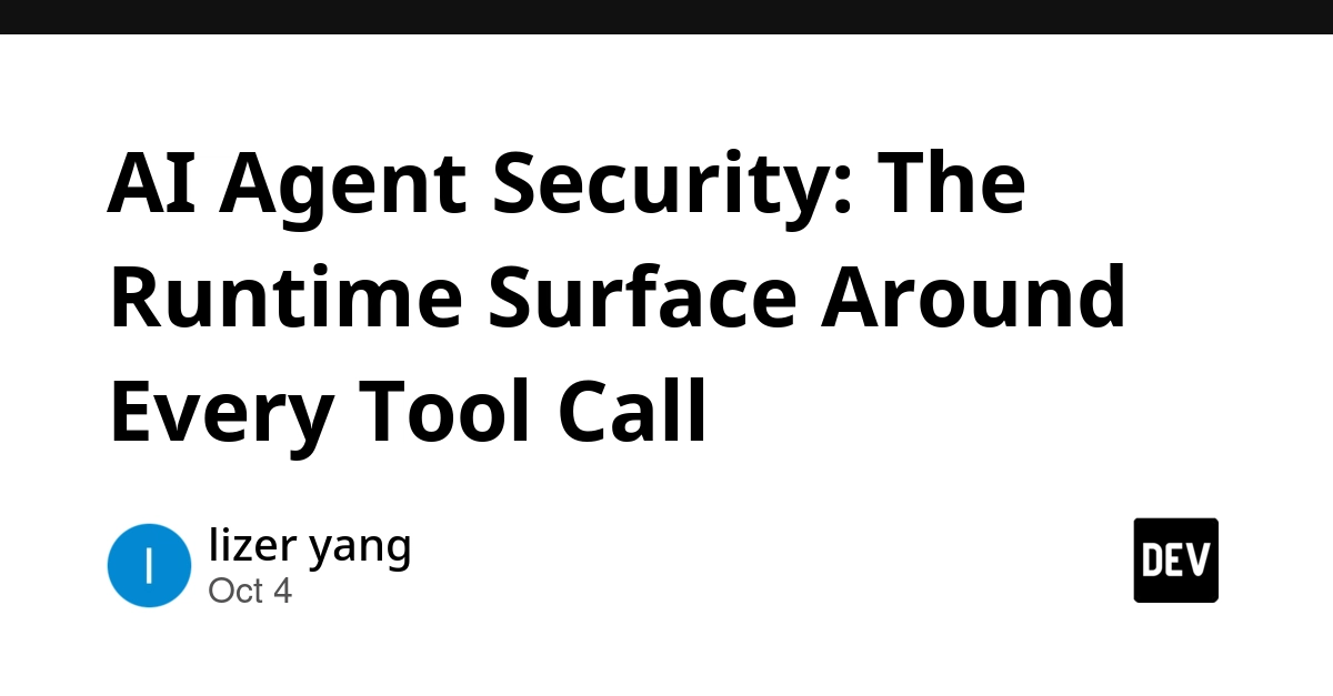 AI Agent Security: The Runtime Surface Around Every Tool Call