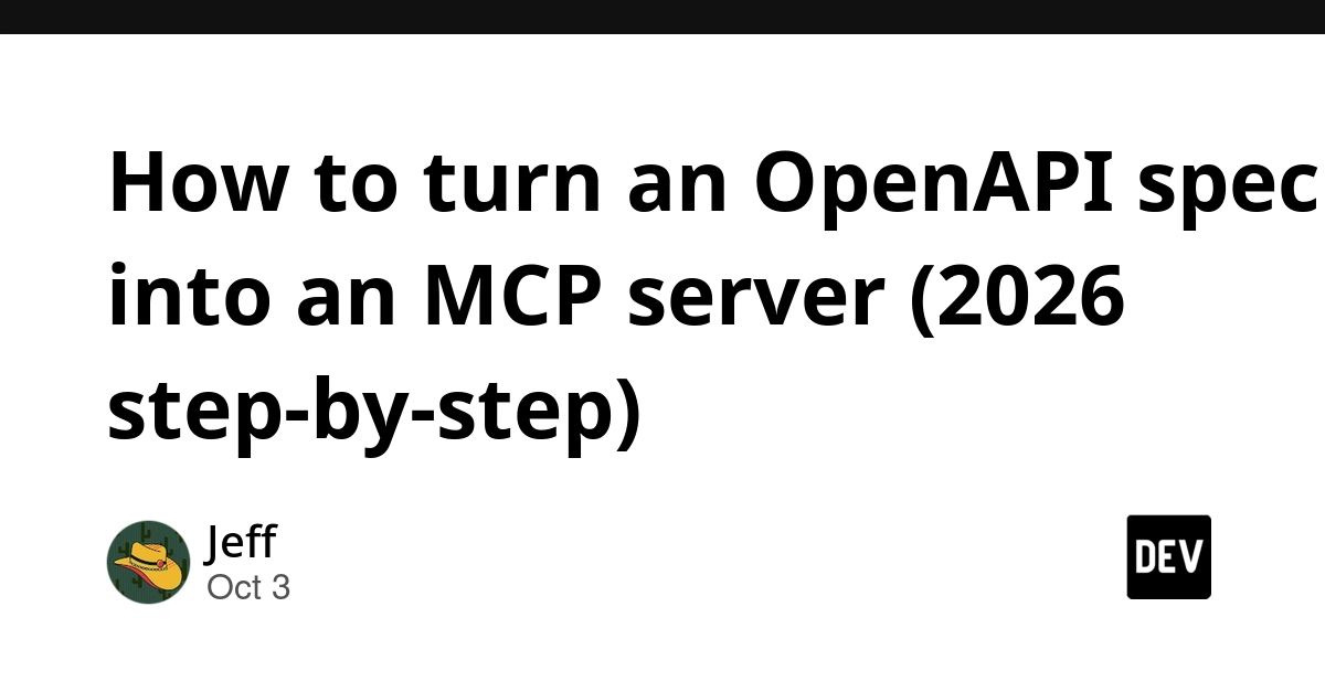 How to turn an OpenAPI spec into an MCP server (2026 step-by-step)