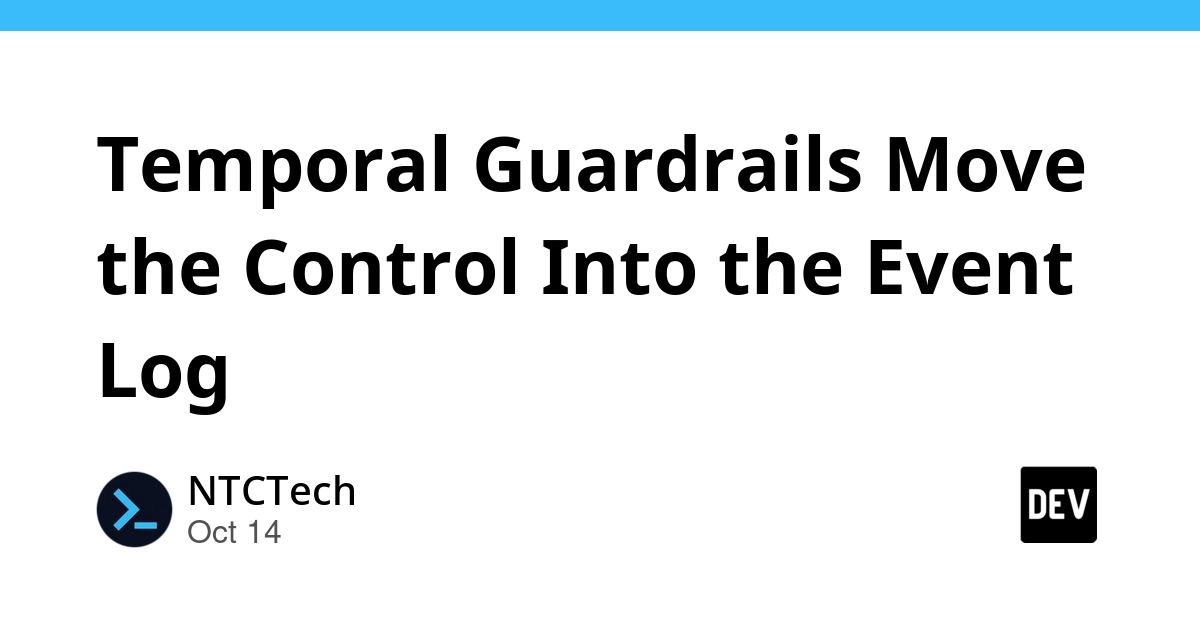 Temporal Guardrails Move the Control Into the Event Log
