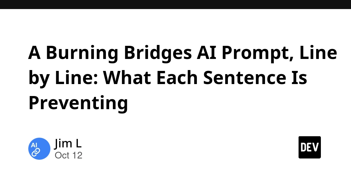 A Burning Bridges AI Prompt, Line by Line: What Each Sentence Is Preventing