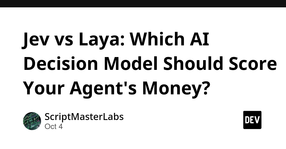 Jev vs Laya: Which AI Decision Model Should Score Your Agent's Money?
