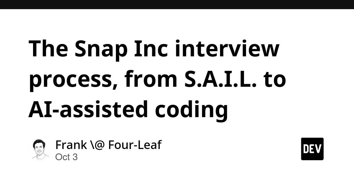 The Snap Inc interview process, from S.A.I.L. to AI-assisted coding