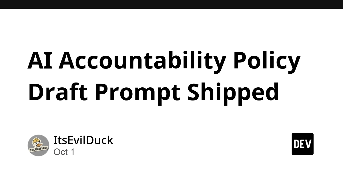 AI Accountability Policy Draft Prompt Shipped