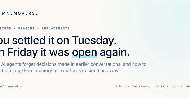 My AI agent forgets decisions made in previous conversations. How to give it long term memory?