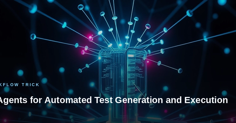 AI Agents for Automated Test Generation and Execution