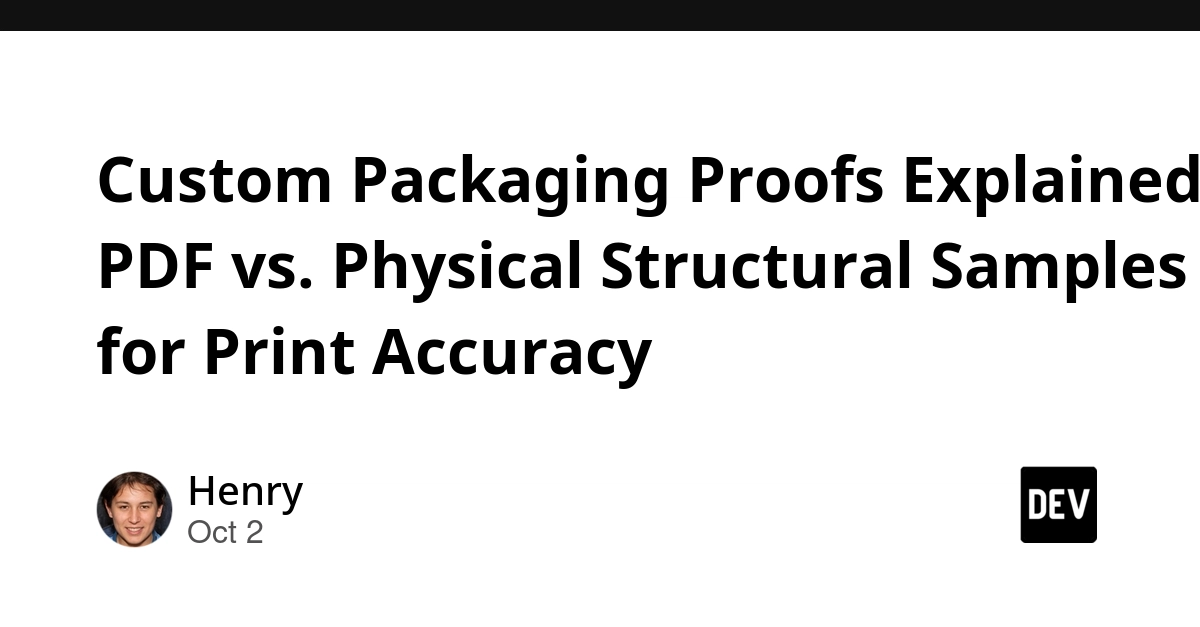 Custom Packaging Proofs Explained: PDF vs. Physical Structural Samples for Print Accuracy