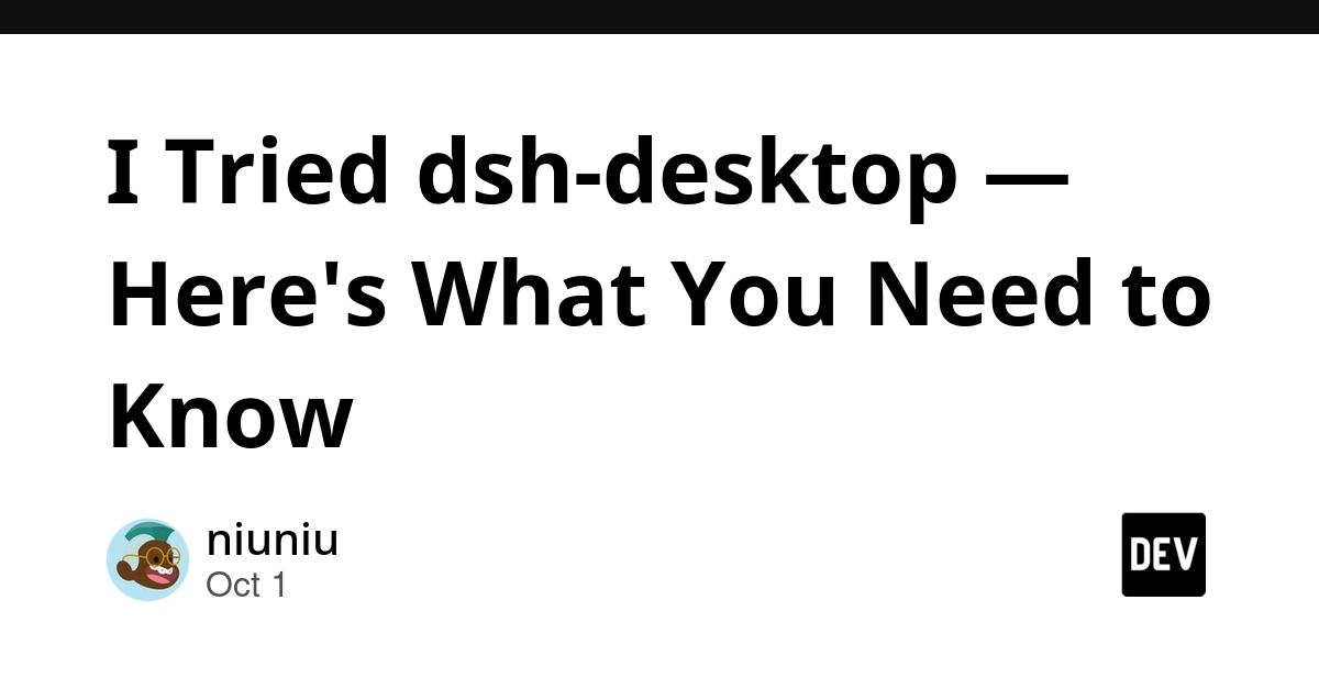 I Tried dsh-desktop — Here's What You Need to Know