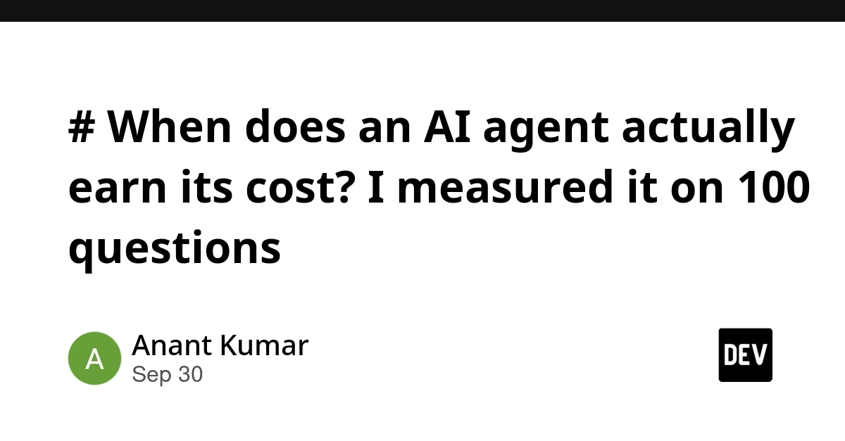 # When does an AI agent actually earn its cost? I measured it on 100 questions