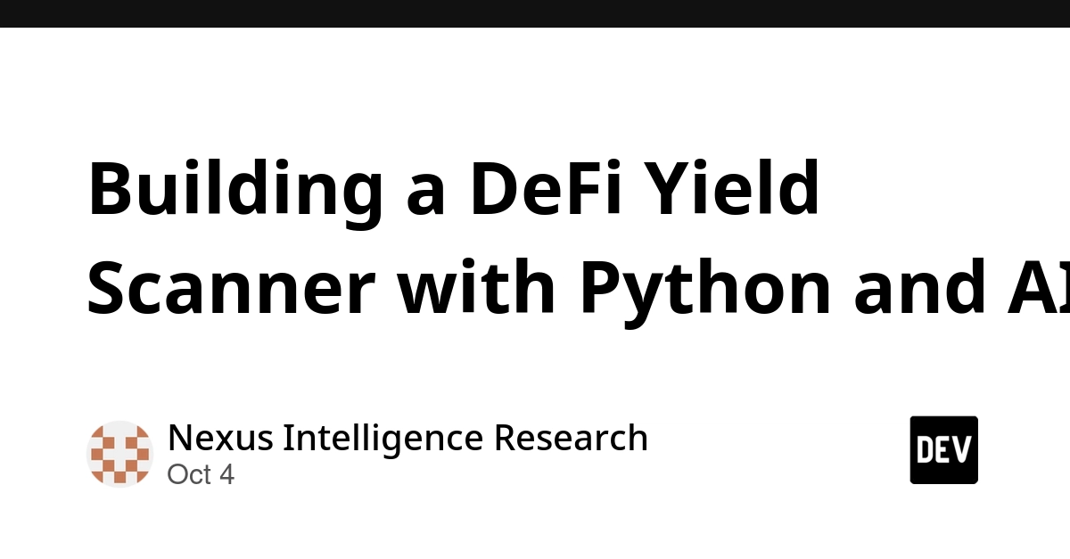 Building a DeFi Yield Scanner with Python and AI