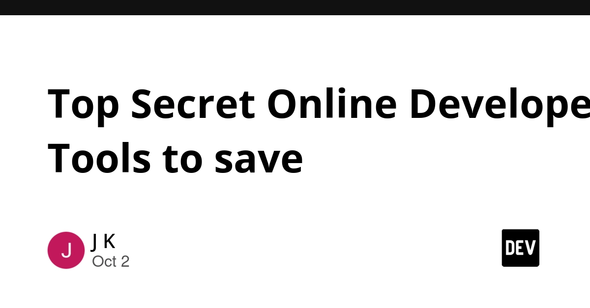 Top Secret Online Developer Tools to save