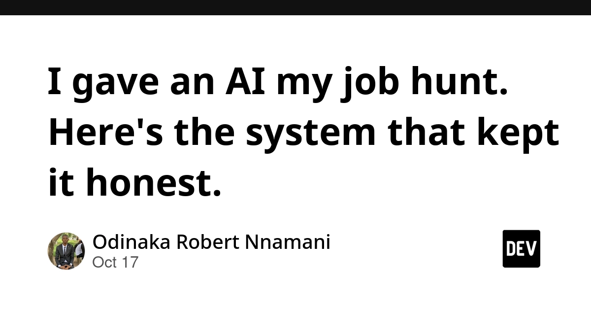 I gave an AI my job hunt. Here's the system that kept it honest.