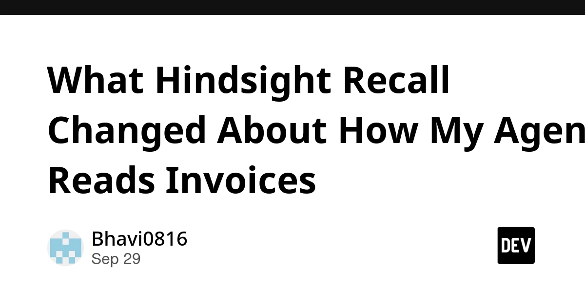 What Hindsight Recall Changed About How My Agent Reads Invoices