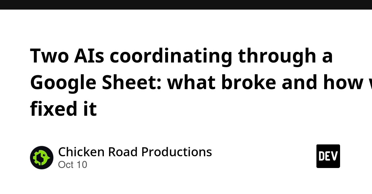 Two AIs coordinating through a Google Sheet: what broke and how we fixed it