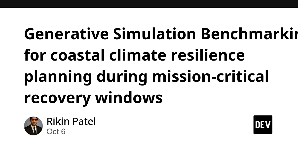 Generative Simulation Benchmarking for coastal climate resilience planning during mission-critical recovery windows
