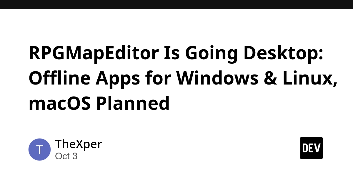 RPGMapEditor Is Going Desktop: Offline Apps for Windows & Linux, macOS Planned