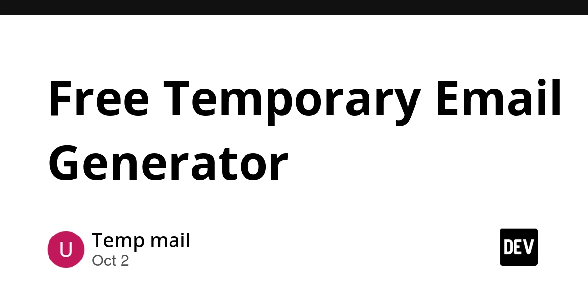 Free Temporary Email Generator