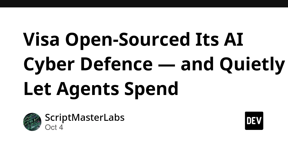 Visa Open-Sourced Its AI Cyber Defence — and Quietly Let Agents Spend