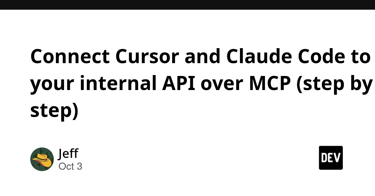 Connect Cursor and Claude Code to your internal API over MCP (step by step)