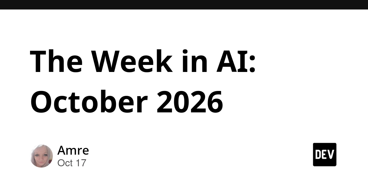 The Week in AI: October 2026