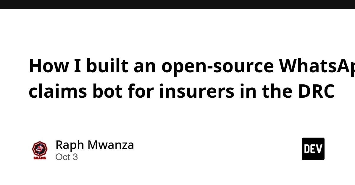 How I built an open-source WhatsApp claims bot for insurers in the DRC