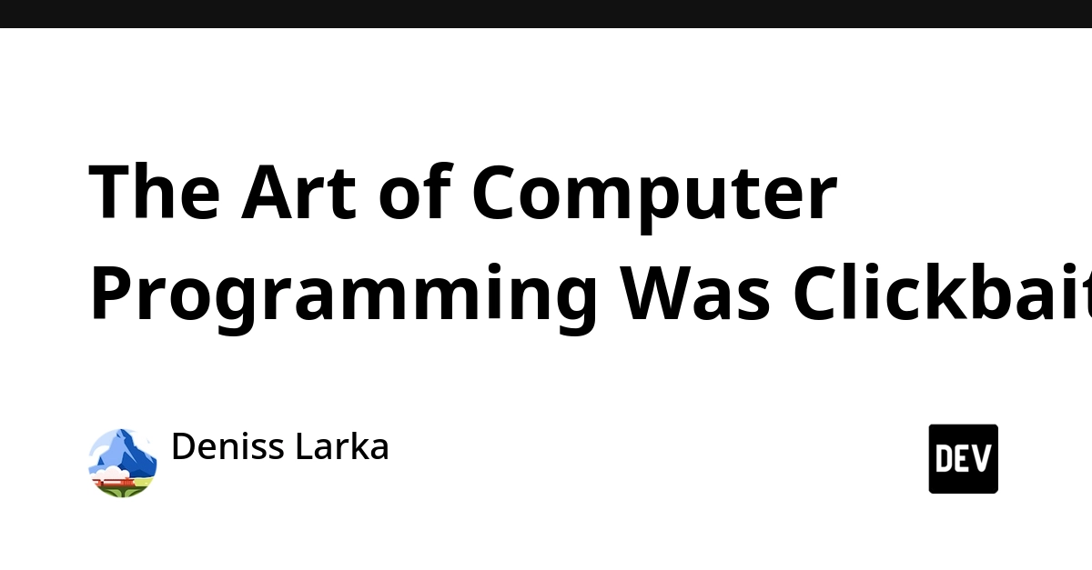 The Art of Computer Programming Was Clickbait