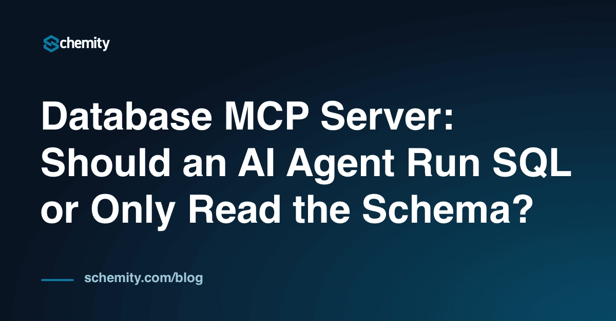 Database MCP Server: Should an AI Agent Run SQL or Only Read the Schema?