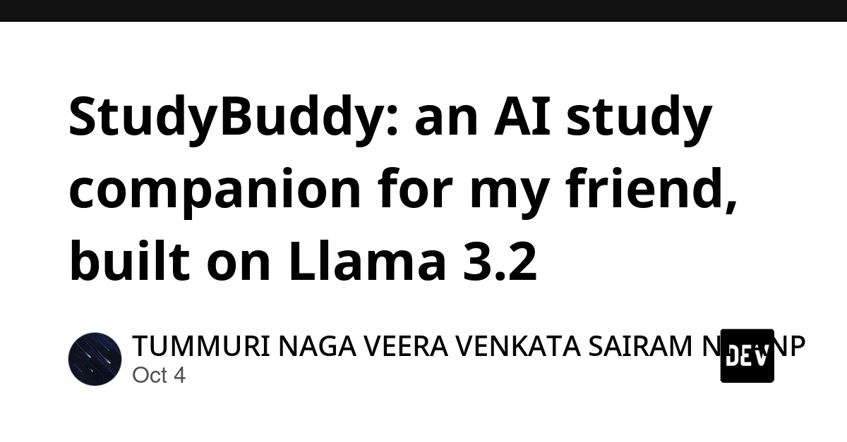 StudyBuddy: an AI study companion for my friend, built on Llama 3.2