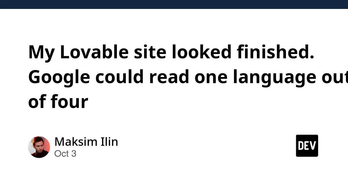 My Lovable site looked finished. Google could read one language out of four