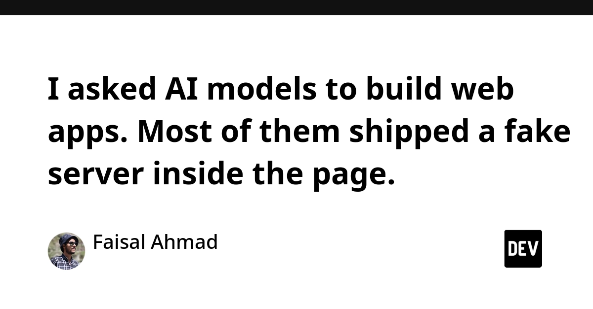I asked AI models to build web apps. Most of them shipped a fake server inside the page.