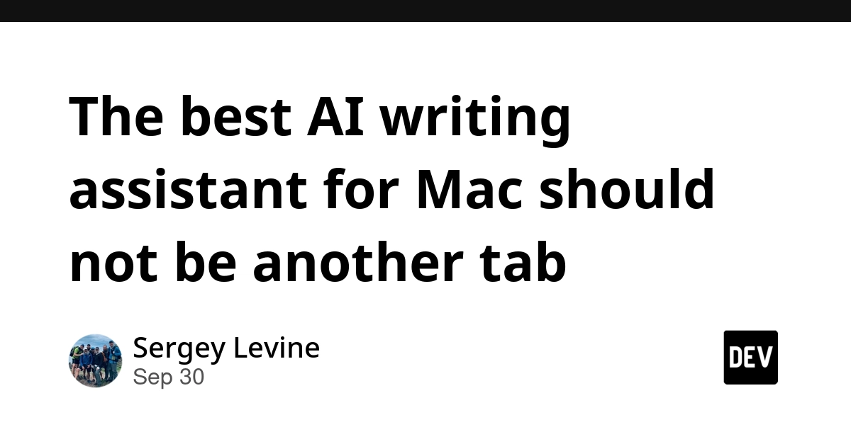 The best AI writing assistant for Mac should not be another tab