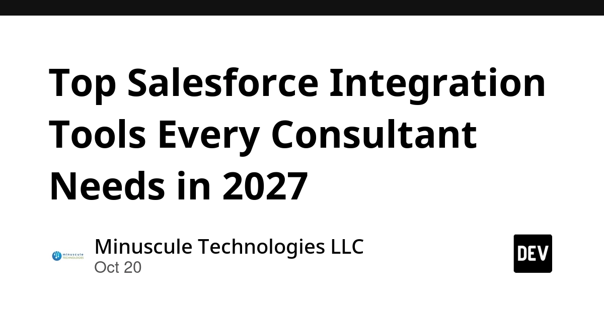 Top Salesforce Integration Tools Every Consultant Needs in 2027