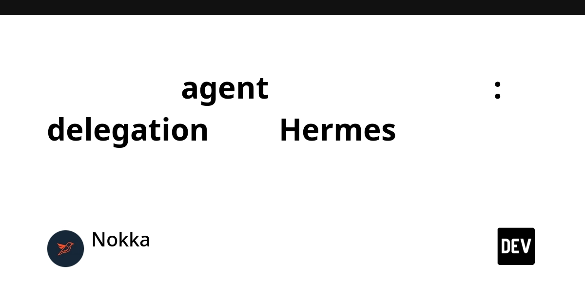 สั่งงาน agent ลูกกลางอากาศ: เมื่อ delegation ของ Hermes เลิกเป็นยิงแล้วรอ
