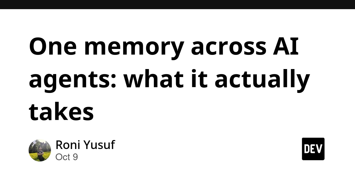 One memory across AI agents: what it actually takes