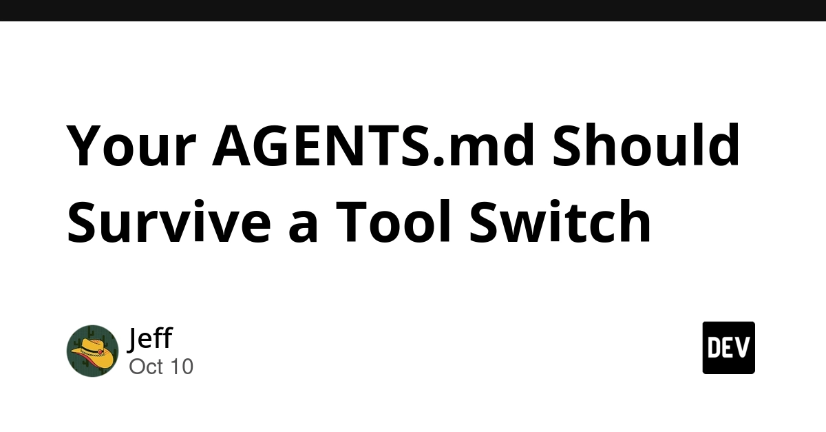 Your AGENTS.md Should Survive a Tool Switch