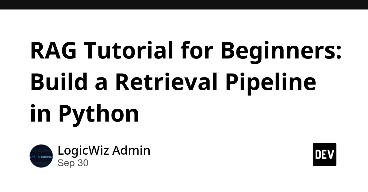 RAG Tutorial for Beginners: Build a Retrieval Pipeline in Python