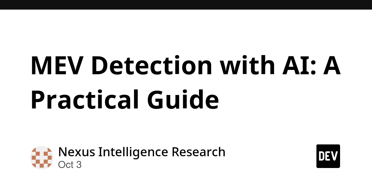 MEV Detection with AI: A Practical Guide